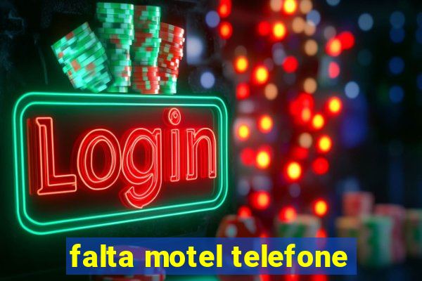 falta motel telefone